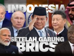 Bergabung dengan BRICS untuk Memperkuat Posisi Indonesia di Panggung Global